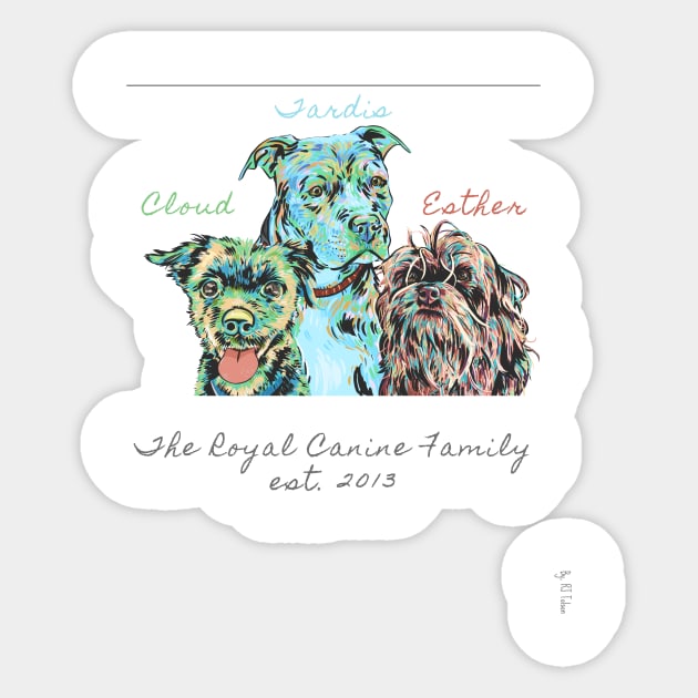 The Royal Canine Family (Est. 2013) feat. Cloud Tolson Sticker by RJ Tolson's Merch Store